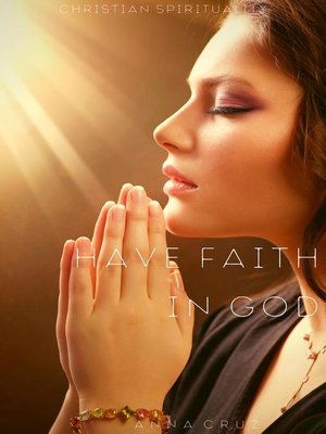 cover image of Have Faith in God